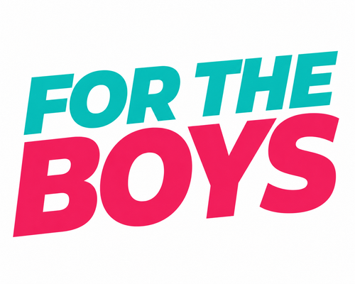 ForTheBoys